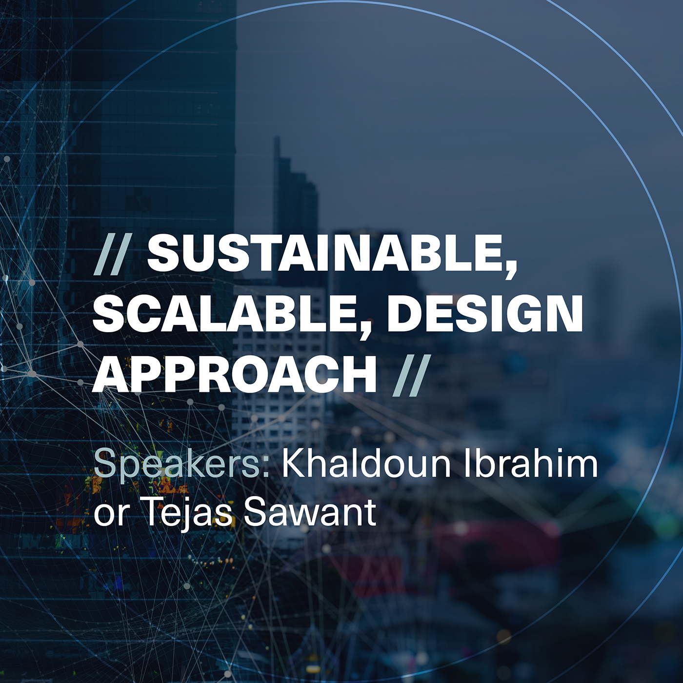 Sustainable, Scalable, Design Approach